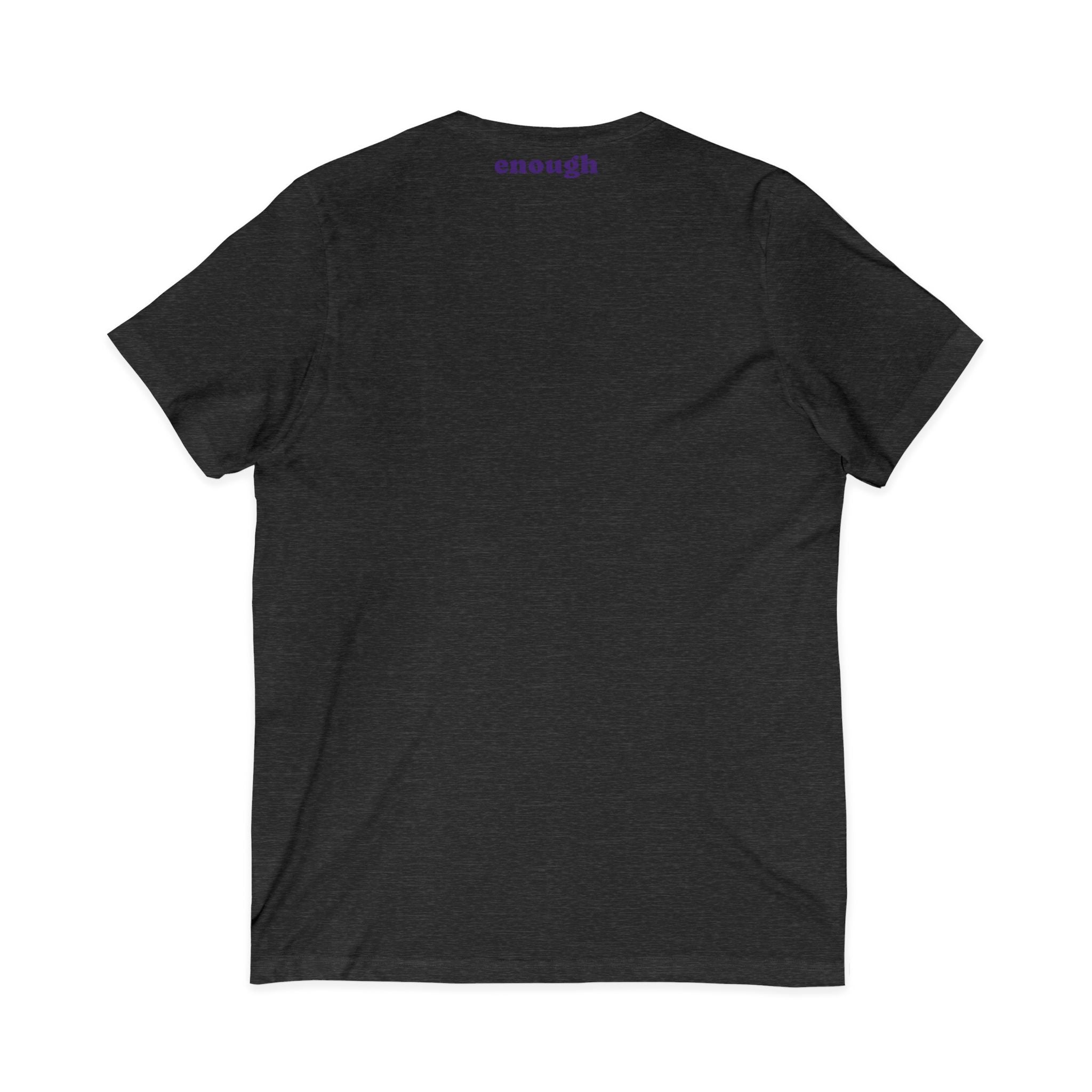 Enough! - Unisex Jersey Short Sleeve V-Neck Tee